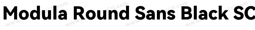 Modula Round Sans Black SC字体转换